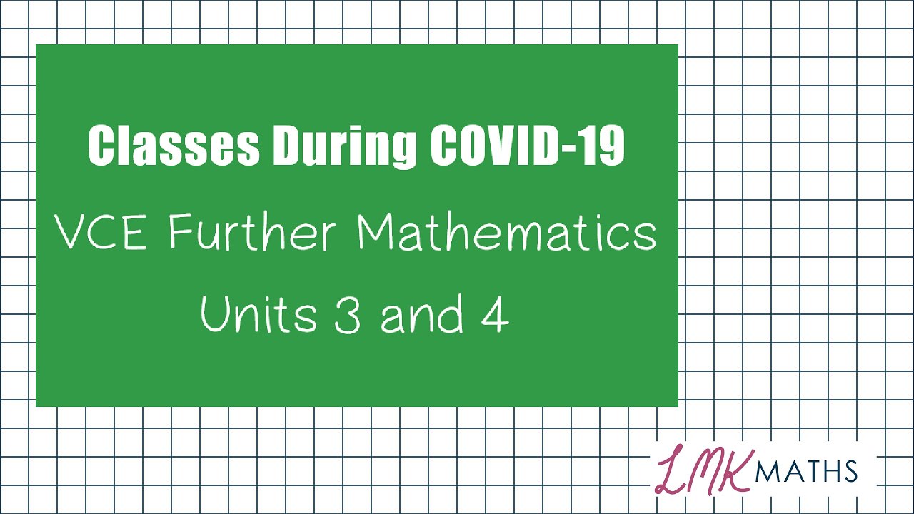 Classes During Covid 19 VCE Further Maths Playlist Intro YouTube