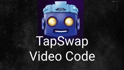 Tapswap Video Code