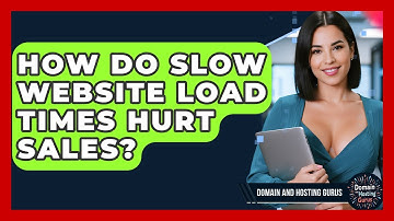 How Do Slow Website Load Times Hurt Sales? - Domain And Hosting Gurus