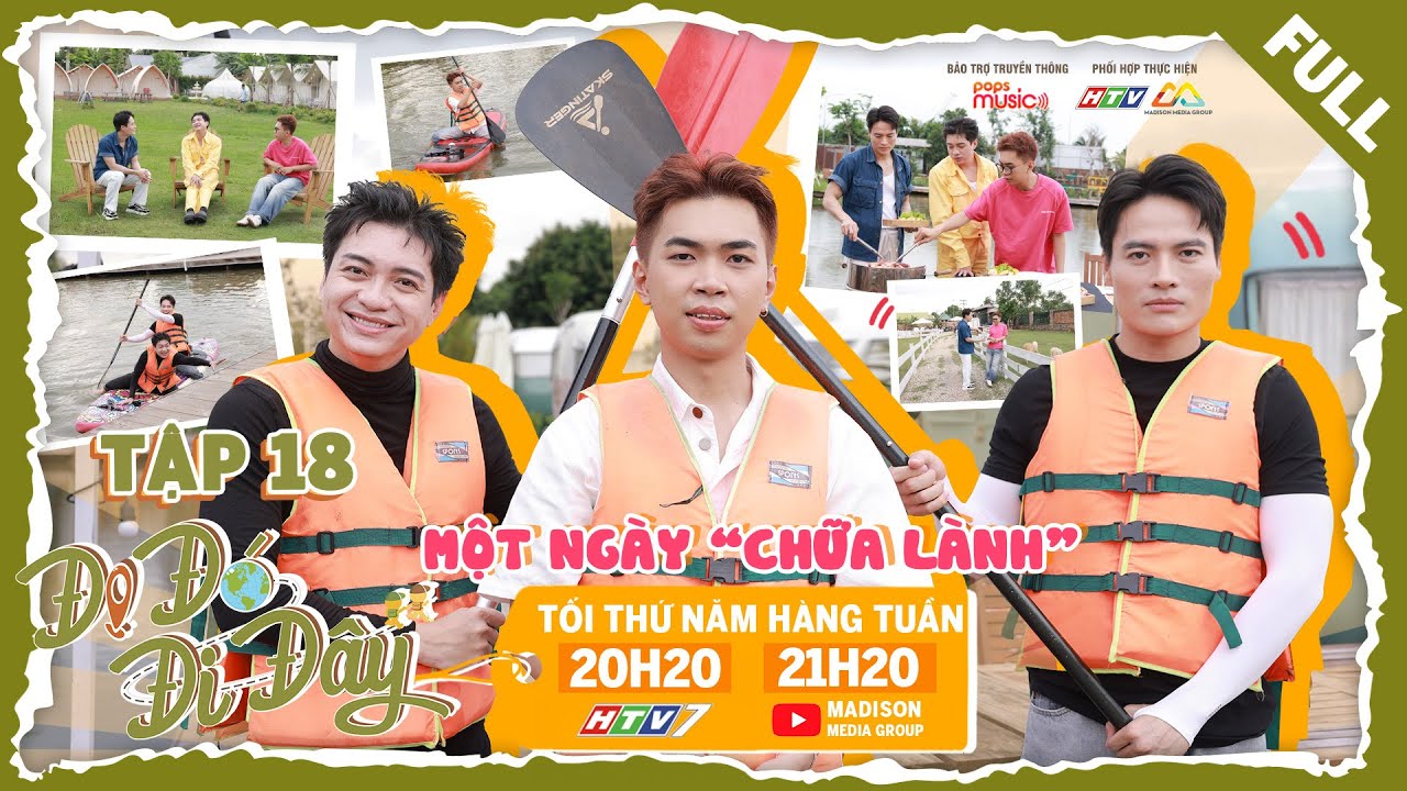 Đi Đó Đi Đây | Tập 18: Võ Tấn Phát, Minh Dự, Hữu Đằng "TÂM SỰ GIỮA SÓNG NƯỚC", u mê đặc sản Phú Yên