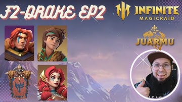 F2DRAKE - Episode 2 - Infinite Magicraid