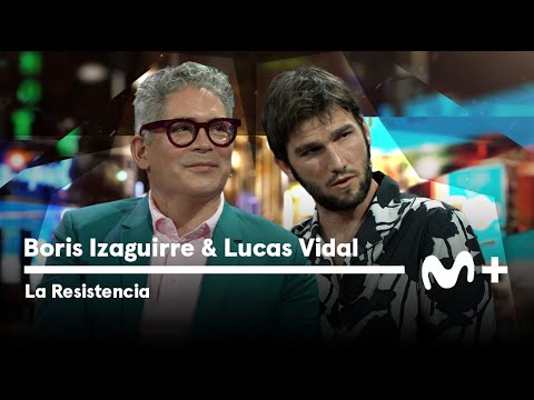 LA RESISTENCIA - Entrevista a Lucas Vidal y Boris Izaguirre | #LaResistencia 08.05.2023