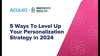 5 Ways to Level Up Your Personalization Strategy in 2024