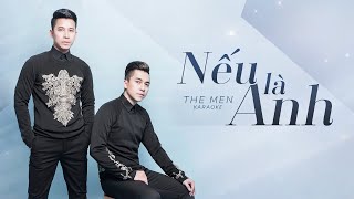 [KARAOKE] Nếu là anh - The Men