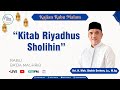 Kajian rabu malam kitab riyadus sholihin  ust hm sholeh drehem lc mag  8 mei 2024