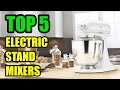 Top 5 best electric stand mixer with bowl 2021  for butter cream meringue cookie