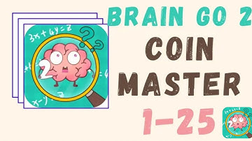 Brain Go 2 - Coin Master - Level 1 - 25 Solution Gameplay (iOS, Android)