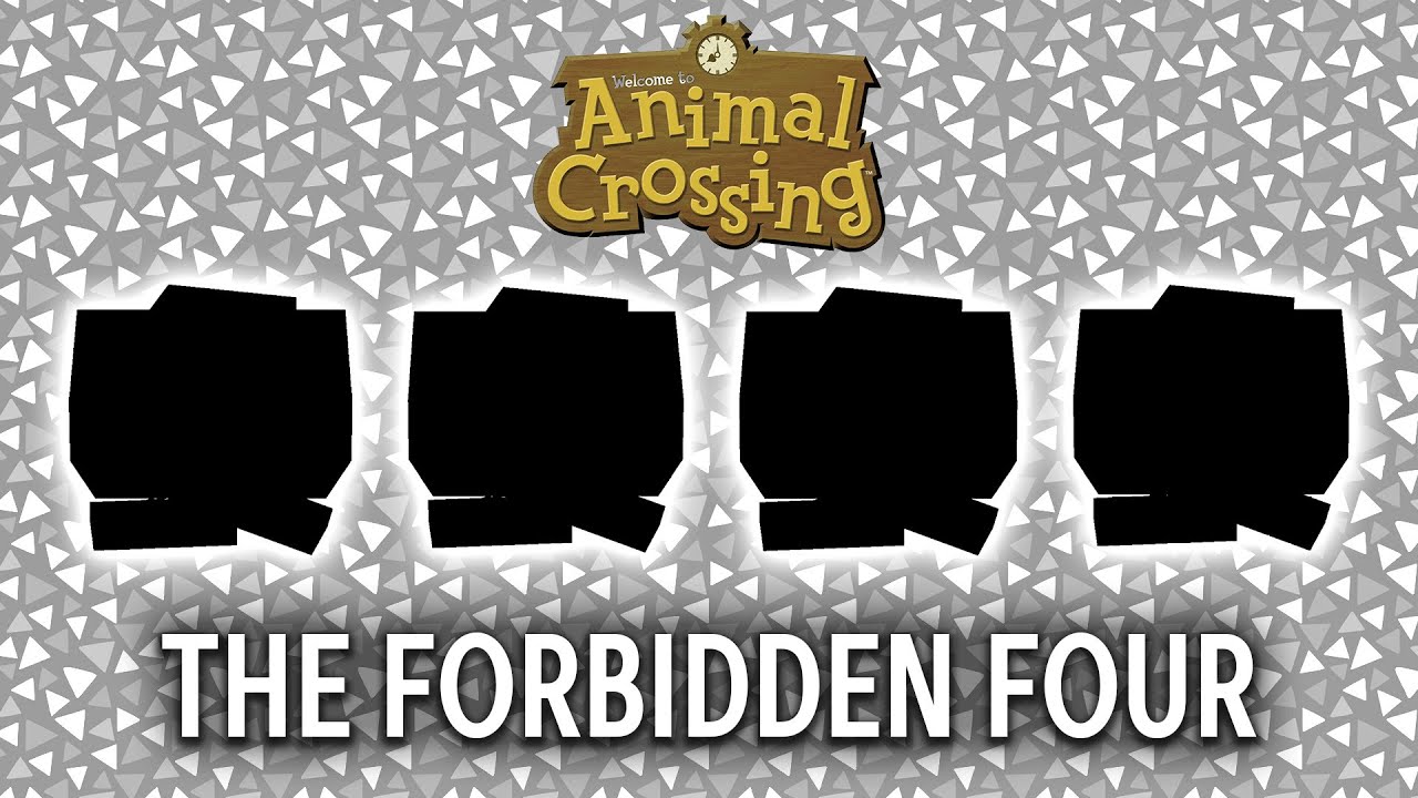 Subject - The Forbidden Four of Animal Crossing