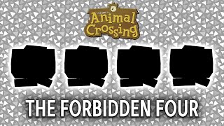 The Forbidden Four of Animal Crossing
