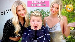 BROTHER RATES OUR OUTFITS!  **Brutally Honest**