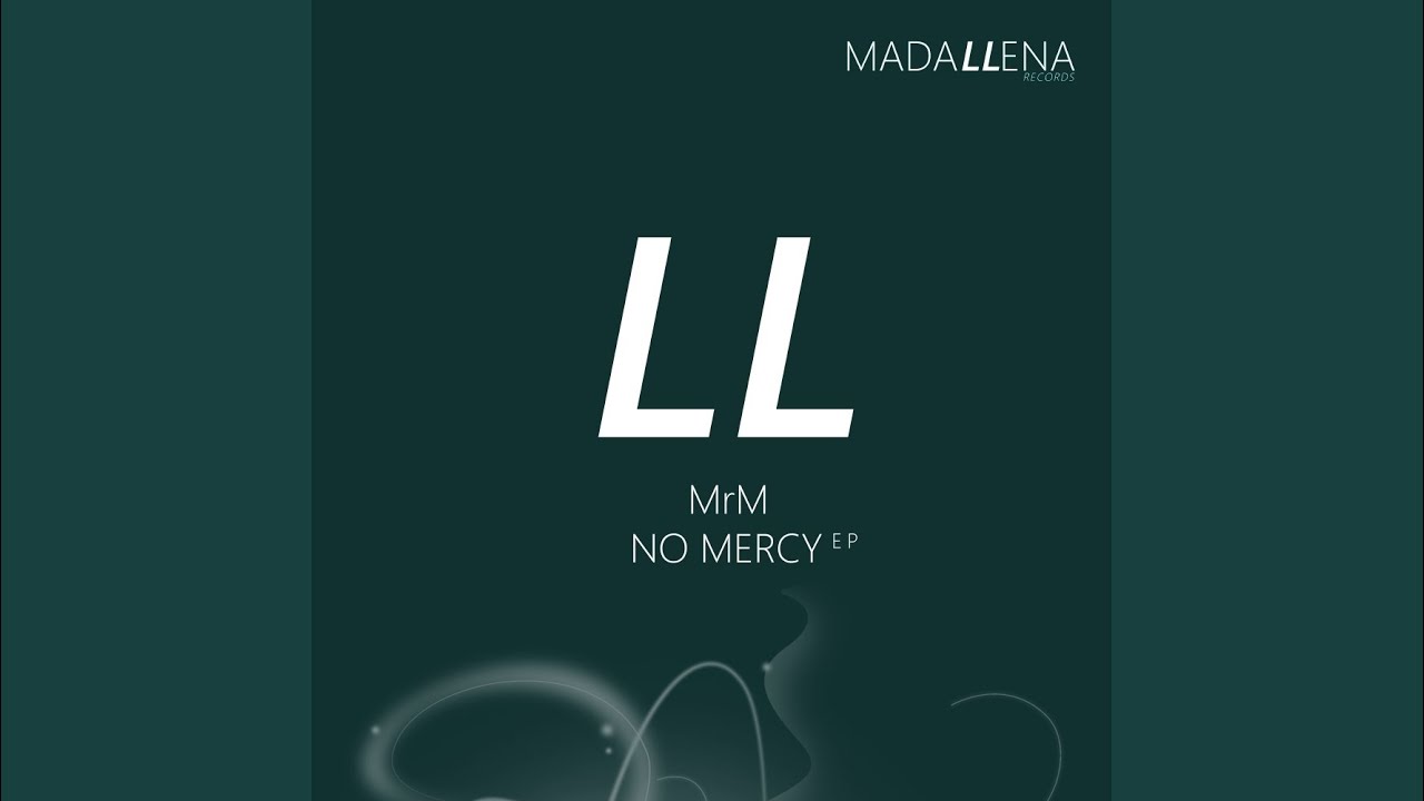 No Mercy (Original Mix)