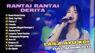 LAILA AYU KDI - RANTAI RANTAI DERITA - RINDU TAPI MALU - KISINAN 2 |SIMPATIK MUSIC| FULL ALBUM 2023