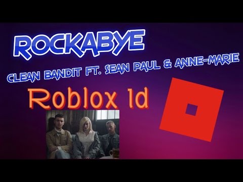 Song Code Id For For Roblox Clean Bandit Solo Robux - roblox id rockabye get robux nowgq