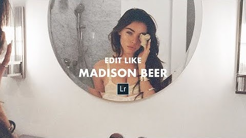 Edit like MADISON BEER + Lightroom Mobile Preset DNG