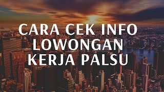 Cara Mengetahui Lowongan Kerja Palsu | Lowongan Kerja Angkasa Pura 2 yang Asli dan Palsu