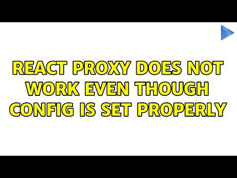 React proxy does not work even though config is set properly (2 Solutions!!)