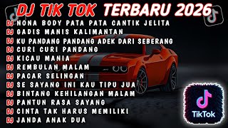DJ TIKTOK TERBARU 2026 || DJ NONA BODY PATA PATA 🎵 DJ GADIS MANIS KALIMANTAN 🎵 FULL ALBUM❗❗