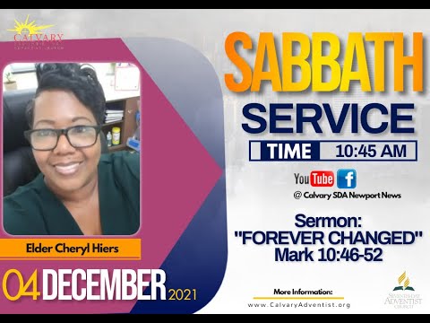 Sabbath Service , December 4, 2021 - &quot;Forever Changed&quot;