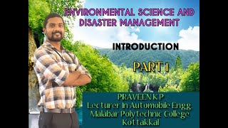 ENVIRONMENTAL SCIENCE AND DISASTER MANAGEMENT | INTRODUCTION | PART I | AUTOMOBILE ENGINEERING Guide