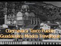 1930&#39;S TRAVELOGUE TO CUERNAVACA, TAXCO, PUEBLA, GUANAJUATO, GUADALAJARA, URUAPAN AND MORELIA XD81195