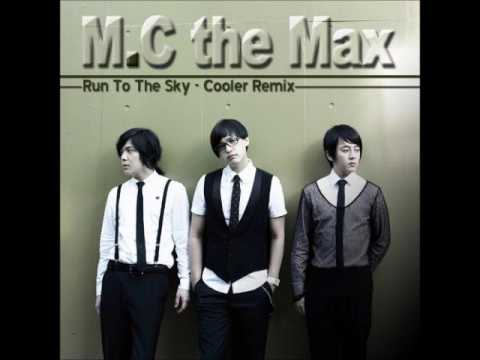 엠씨 더 맥스 (+) Run To The Sky (Cooler Remix)