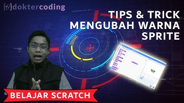 Tips dan trick mengubah warna sprite | Belajar Scratch Programming | Tutorial Coding untuk Anak