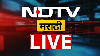 NDTV Marathi News LIVE | महाराष्ट्र राजकारण । विधान परिषद निवडणूक । उष्णतेची लाट । मराठी बातम्या