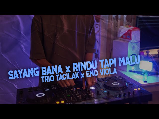 DJ SAYANG BANA X RINDU TAPI MALU VIRAL TIKTOK 2024 class=