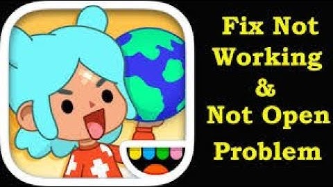 How To Fix Toca world App Not Working Problem Android & iOS | Toca world Not Open Problem | FING 24