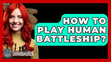 How To Play Human Battleship? - The Board Game Xpert