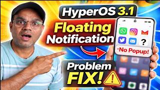 HyperOS 3.1 Floating Notification Problem Fix | Apps Popup Issue Solve 2026 Redmi/Xiaomi Phone