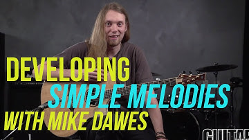 Mike Dawes Acoustic Lesson - How to Develop a Simple Melodic Idea