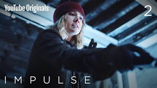 S2E2 &#39;Fight or Flight&#39; - Impulse