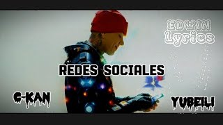 C-Kan Ft Yubeili - Redes Sociales - (Letra)
