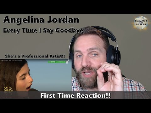 Classical Singer Reaction - Angelina Jordan | Every Time I Say Goodbye. She is so Phenomenal!!