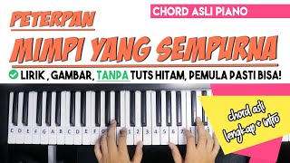 Tutorial Chord Piano (ASLI   INTRO) | Peterpan - MIMPI YANG SEMPURNA | Untuk Pemula