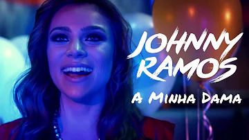 Johnny Ramos - A Minha Dama