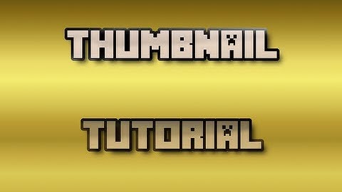 G.I.M.P Minecraft Thumbnail Tutorial