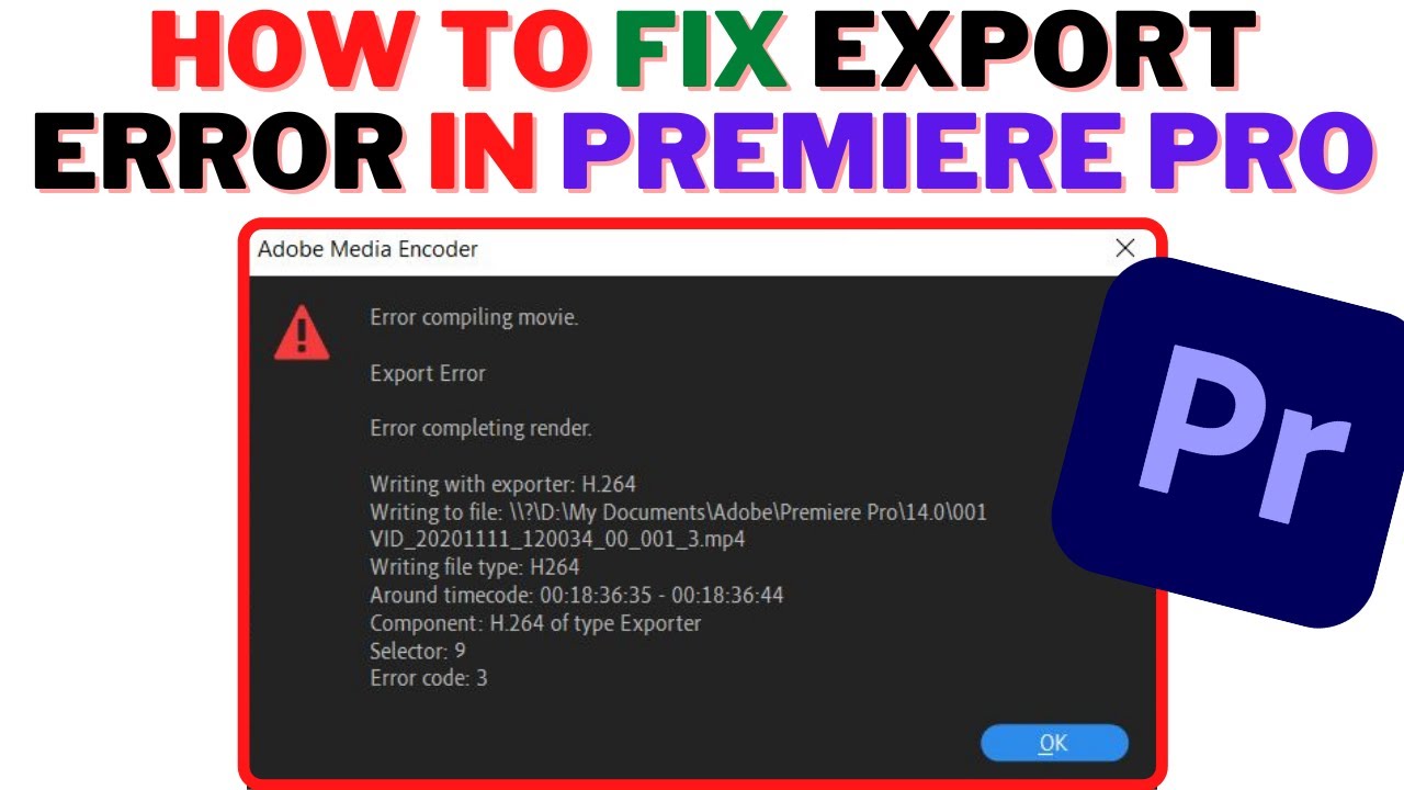 HOW To EXPORT Error PREMIERE PRO | COMPILING Movie-Error Completing RENDER-ERROR CODE 3 -