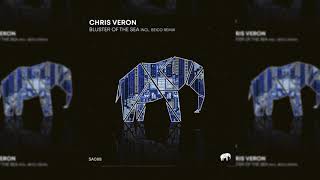 Chris Veron - Bluster Of The Sea (Original Mix)