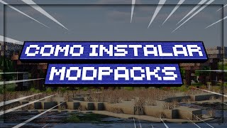 COMO BAIXAR E INSTALAR MODPACKS NO MINECRAFT JAVA EDITION | Tutorial Atualizado 2024