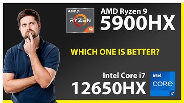 AMD Ryzen 9 5900HX vs INTEL Core i7 12650HX Technical Comparison