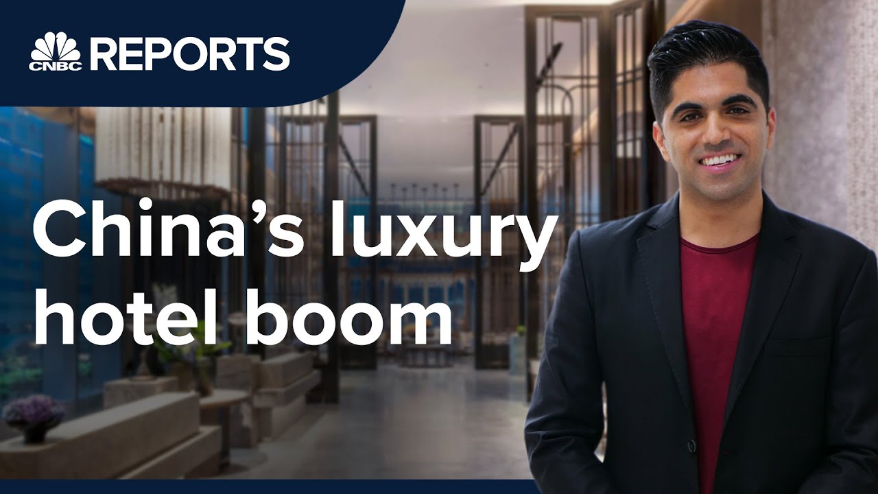 Inside China’s luxury hotel boom | CNBC Reports