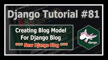 Django 3 Blog: Creating Blog Model to Store Blog Posts | Python Django Tutorials In Hindi #81