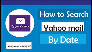 how to search yahoo mail by date