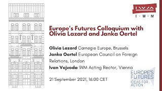 Third Europe’s Futures Colloquium with Olivia Lazard and Janka Oertel