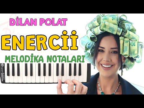 ENERCİİ Melodika Notaları - Dilan POLAT