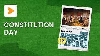 Constitution Day Explained: The Signing of the U.S. Constitution | History | ClickView