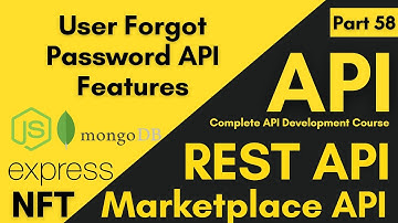 User Forgot Password API Features | NFT Marketplace API Development Course 2023