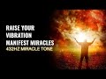 Positive Energy Elevate Your Frequency | Raise Your Vibration Manifest Miracles | 432 Hz Miracles